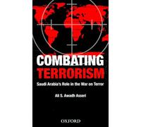 Combating Terrorism: Saudi Arabia's Role in the War on Terror