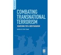 Combating Transnational Terrorism: Searching for a New Paradigm (PSI Reports)