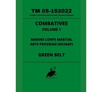Combatives Volume 1: 4 (Prepper University Home Study Technical Manual)