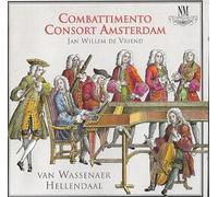 Combattimento Consort Amsterdam - Werke von Hellendaal und Wassenaer