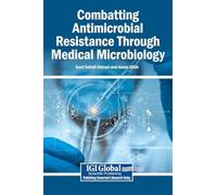 Combatting Antimicrobial Resistance Through Medical Microbiology