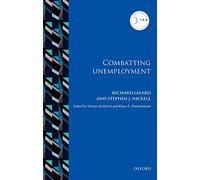 Combatting Unemployment (IZA Prize in Labor Economics)