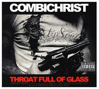 Combichrist - Throat Full Of Glass