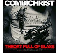 COMBICHRIST - Throat Full of Glass