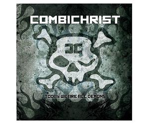 Combichrist - Today We Are All Demons