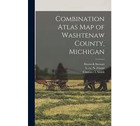 Combination Atlas Map of Washtenaw County, Michigan