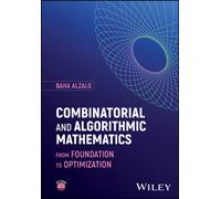 Combinatorial and Algorithmic Mathematics : From Foundation to Optimization