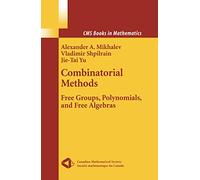 Combinatorial Methods: Free Groups, Polynomials, and Free Algebras (CMS Books in Mathematics)