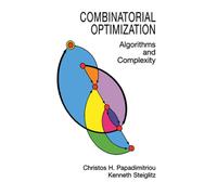 Combinatorial Optimization : Algorithms and Complexity