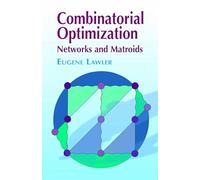 Combinatorial Optimization: Networks and Matroids
