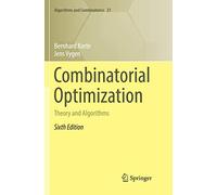 Combinatorial Optimization: Theory and Algorithms: 21 (Algorithms and Combinatorics, 21)