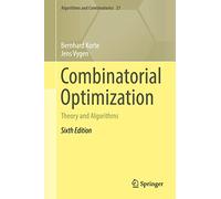 Combinatorial Optimization: Theory and Algorithms: 21 (Algorithms and Combinatorics, 21)