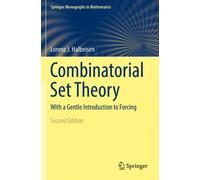 Combinatorial Set Theory : With a Gentle Introduction to Forcing