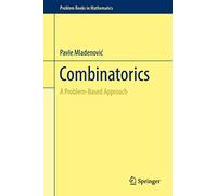 Combinatorics: A Problem-Based Approach (Problem Books in Mathematics)