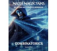Combinatorics All in One Skills Practice Workbook with Full Step by Step Solutions (Math Magicians)