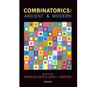 Combinatorics: Ancient & Modern