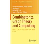 Combinatorics, Graph Theory and Computing: SEICCGTC 2023, Boca Raton, USA, March 6-10 (Springer Proceedings in Mathematics & Statistics)