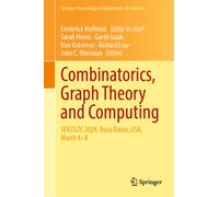 Combinatorics, Graph Theory and Computing : SEICCGTC 2024, Boca Raton, USA, March 4-8