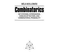 Combinatorics: Set Systems, Hypergraphs, Families of Vectors, and Combinatorial Probability