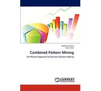 Combined Pattern Mining: An Efficient Approach for Business Decision Making