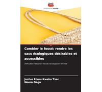 Combler le fossé: rendre les sacs écologiques désirables et accessibles