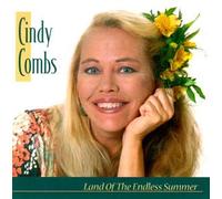 Combs, Cindy - Land of the Endless Summer