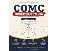 COMC Math Contest Preparation: Canadian Open Mathematics Challenge: COMC Math Contest Preparation: Canadian Open Mathematics Challenge (Canadian Math Contest Prep Series)