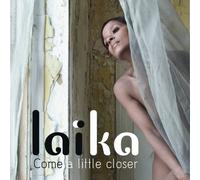 Come a Little Closer