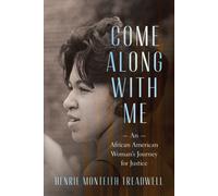 Come Along with Me: An African American Woman's Journey for Justice