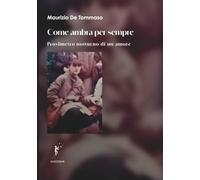 Come ambra per sempre: Prosimetro notturno di un amore