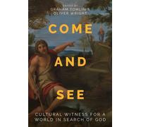 Come and See : Cultural Witness for a World in search of God