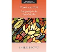 Come and See: Discipleship in the Gospel of John