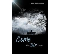 Come and Talk to me