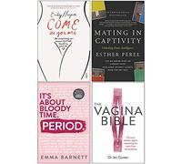 Come as You Are, Mating in Captivity, Period [Hardcover], The Vagina Bible 4 Books Collection Set