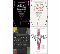Come as You, Workbook, Mating in Captivity, Vagina Bible 4 Books Collection Set