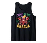 Come at Me Breaux Mardi Gras Crawfish Bro Funny Tank Top