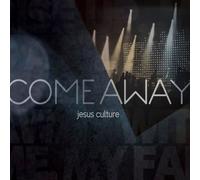 Come Away CD+DVD By Jesus Culture (0001-01-01)