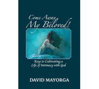 Come Away My Beloved!