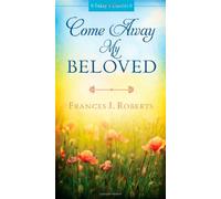 Come Away My Beloved (Today's Classics)