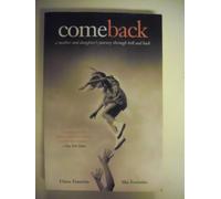 Come Back: A Mother and Daughter's Journey Through Hell and Back