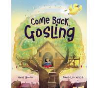 Come Back, Gosling