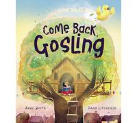 Come Back, Gosling