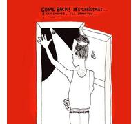 Come Back It's Christmas (Christmas Single 2003)