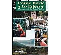 Come Back to Eden: Memories of the Eden Valley