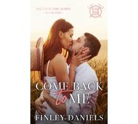 Come Back to Me: Elladine Fire Series