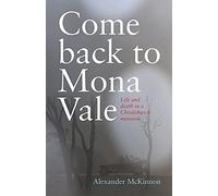 Come Back to Mona Vale: Life and death in a Christchurch mansion
