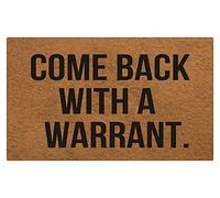 Come Back with A Warrant Door Mat Indoor Outdoor Rug Entrance Floor Mat,Durable - Slip Resistant for Apartment Garage Front Porch 30X18 Inch