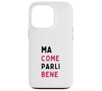 Come Bene Frase Positiva Motivazionale Case for iPhone 13 Pro