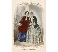 Come Buy, Come Buy: Shopping and the Culture of Consumption in Victorian Women’s Writing