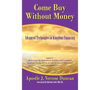 Come Buy Without Money: Advanced Techniques in Kingdom Financing